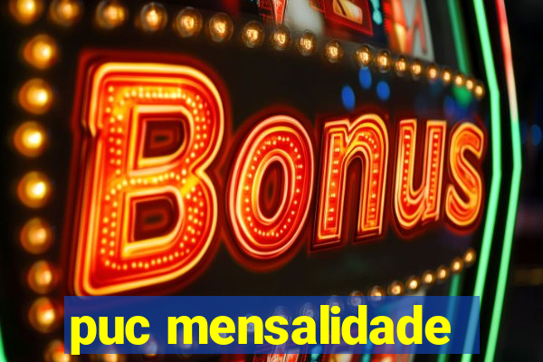 puc mensalidade